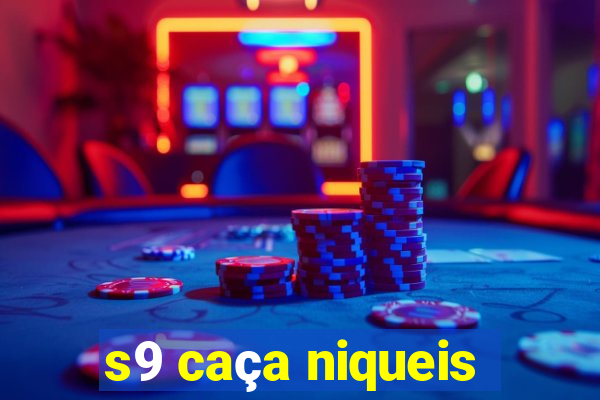 s9 caça niqueis